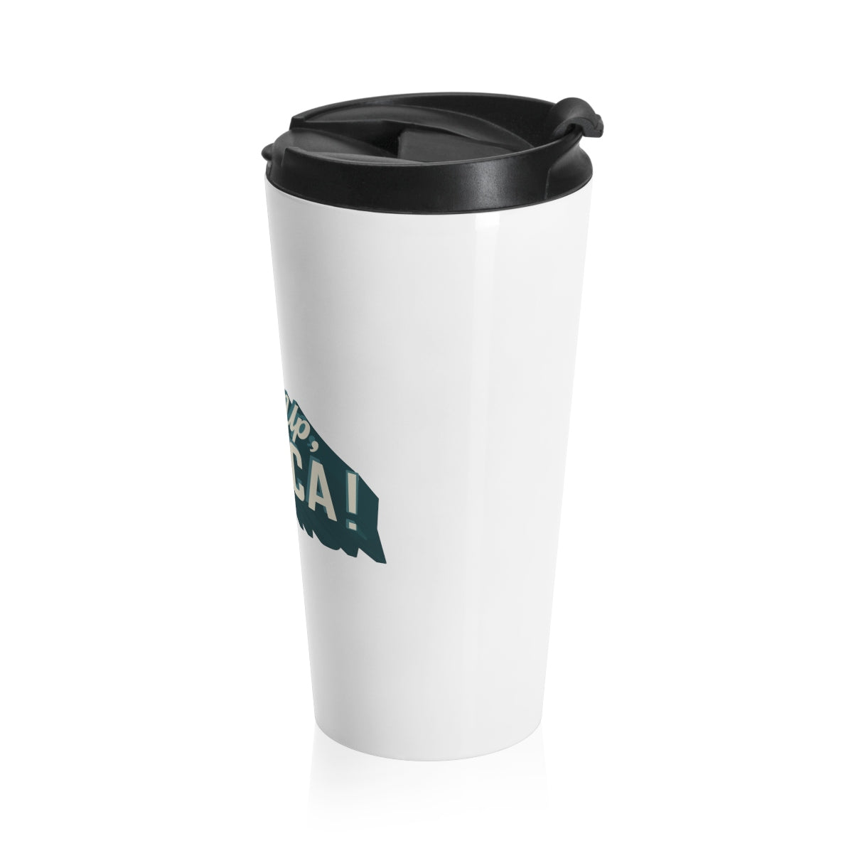 "Wake Up, America! "Stainless Steel Travel Mug